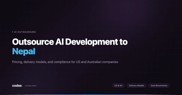 Outsource AI Development to Nepal: A Practical Guide for US and Australian Companies