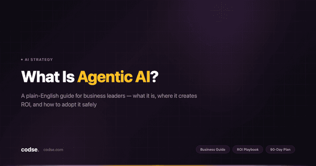 What Is Agentic AI? A Plain-English Guide for Business Leaders